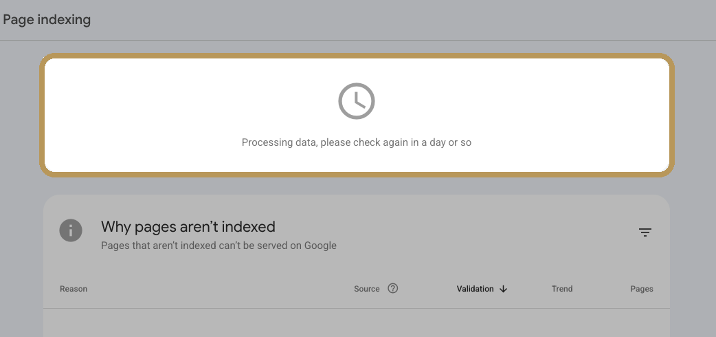 Google Search Console Page indexing report: Processing data, please check again in a day or so